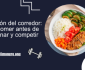 Nutrición del corredor: qué comer antes de entrenar y competir