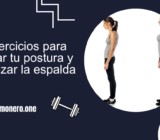 10 ejercicios para mejorar tu postura y enderezar la espalda