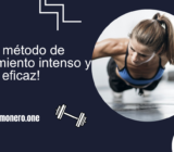 ¡Un método de entrenamiento intenso y eficaz!